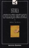 Adrian Nicolescu - Istoria civilizatiei britanice, volumul 1