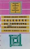 Cumpara ieftin Culegere de probleme de aritmetica si algebra. Clasele V-VIII - 1998 - Gheorghe Adalbert Schneider (P55)