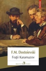 Fratii Karamazov. Editia 2018/F.M. Dostoievski