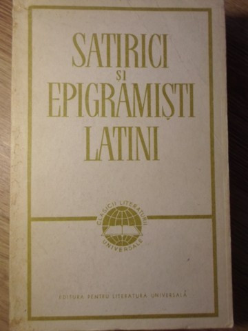 SATIRICI SI EPIGRAMISTI LATINI-PETRE STATI