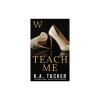 Teach Me
