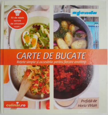 Carte de bucate. Retete simple si accesibile pentru fiecare anotimp foto