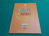 A FOST ODATĂ ALFABET * MINIPOVEȘTI PENTRU APROAPE TOATE LITERELE*OLIVER JEFFERS*