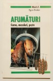 Afumaturi, Carne, Mezeluri, Peste, MAST, Egon Binder, 2007, cuptoare de afumare, afumarea carnii, afumatoare, retete