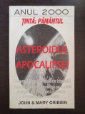 ASTEROIDUL APOCALIPSEI. TINTA: PAMANTUL - Gribbin