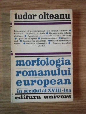MORFOLOGIA ROMANULUI EUROPEAN IN SECOLUL AL XVIII - LEA de TUDOR OLTEANU , 1974 foto