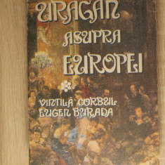 Uragan asupra Europei (vol. 1) - Vintilă Corbul, Eugen Burada