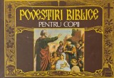 Povestiri Biblice pentru Copii - Carte Ilustrată