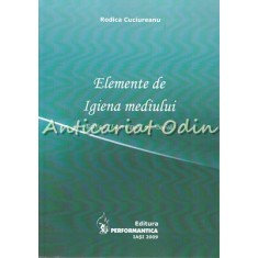 Elemente De Igiena Mediului - Rodica Cuciureanu