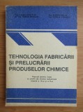 Ileana Niculescu - Tehnologia fabricarii si prelucrarii produselor chimice.