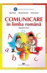 Comunicare in limba romana - Clasa 1 - Manual - Olga Piriiala, Mihaela Ada Radu, Rodica Chiran