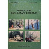 Ilie Oprea - Tehnologia exploatarii lemnului (Editia: 2004)