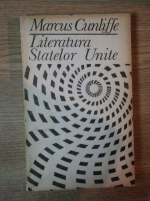 LITERATURA STATELOR UNITE de MARCUS CUNLIFFE , 1969 foto