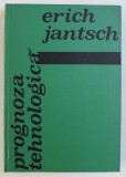 PROGNOZA TEHNOLOGICA de ERICH JANTSCH , 1972