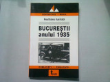 BUCURESTII ANULUI 1935 (ARTICOLE DESPRE CAPITALA, APARUTE IN SAPTAMANALUL REALITATEA ILUSTRATA 1935)