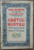 Cantul nostru (101 cantece educative) - Emil Montia, I.D. Ungureanu// 1941