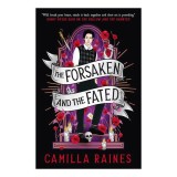 The Forsaken and the Fated The Hollow and the Haunted duology