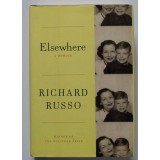Richard Russo - Elsewhere. A Memoir