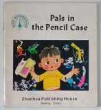 PALS IN THE PENCIL CASE , story by ZHENG YUANJIE , illustrations by MAO YONGKUN and HU YONGKAI , 1982
