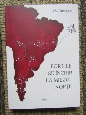 PORTILE SE INCHID LA MIEZUL NOPTII de I.S COSMAN , 2022 foto