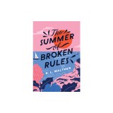 The Summer of Broken Rules