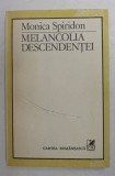 MELANCOLIA DESCENDENTEI de MONICA SPIRIDON , 1989