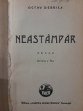 Octav Dessila - Neastampar (Roman, Ed. VI, 1945) Carte Veche, Legata