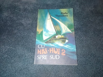 RADU THEODORU - CU HAI HUI SPRE SUD foto