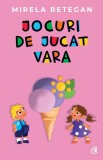 Cumpara ieftin Jocuri De Jucat Vara, Mirela Retegan - Editura Curtea Veche