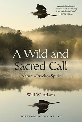 A Wild and Sacred Call: Nature-Psyche-Spirit foto