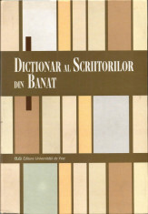 Dictionar al scriitorilor din Banat - Alexandru Ruja (coord.) foto