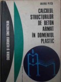 CALCULUL STRUCTURILOR DE BETON ARMAT IN DOMENIUL PLASTIC-VALERIU PETCU