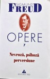 Opere, volumul 7: Nevroză, psihoză, perversiune - 2002 - Sigmund Freud (M323)