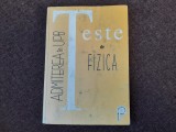 TESTE DE FIZICA ADMITEREA IN UPB ION POPESCU