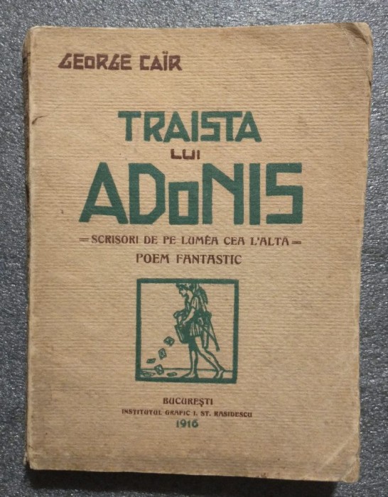 George Cair - Traista lui Adonis: scrisori de pe lumea cea l&#039;altă (1916)
