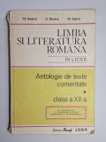 Limba și literatura rom&acirc;nă &icirc;n licee. Antologie de texte comentate, clasa a XII-a &ndash; Aut. M. Boatcă, S. Boatcă, M. Iancu, Ed. Recif, 1994