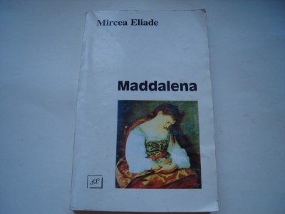 Maddalena - Mircea Eliade foto