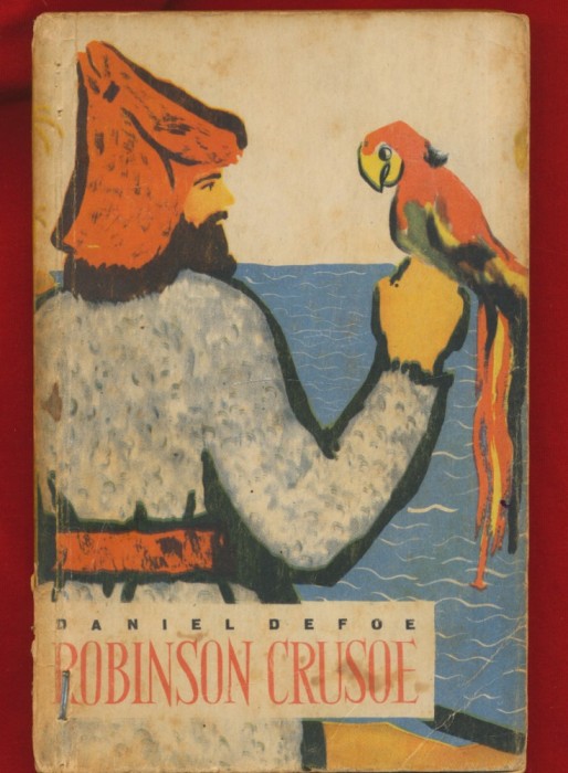 Daniel Defoe, &quot;Robinson Crusoe&quot; - Editura Tineretului, Editia a III-a, Bucuresti 1961