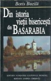 Din istoria vietii bisericesti din Basarabia - Boris Buzila