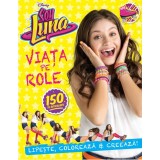 Disney. Soy Luna. Viața pe role - Reeditare