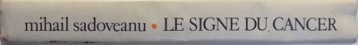 LE SIGNE DU CANCER par MIHAIL SADOVEANU , 1981 foto