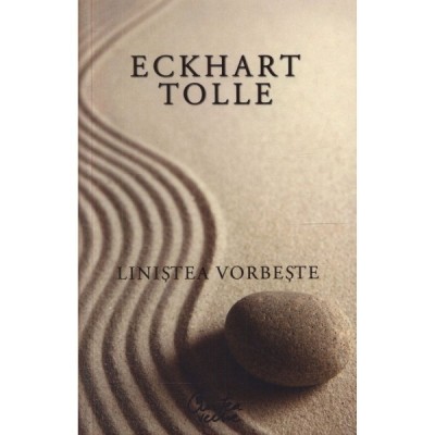LINISTEA VORBESTE - ECKHART TOLLE foto