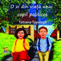 O zi din viata unui copil politicos &ndash; Tatiana Tapalaga
