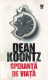 Dean Koontz - Speranta de viata