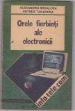 ORELE FIERBINTI ALE ELECTRONICII, 1992