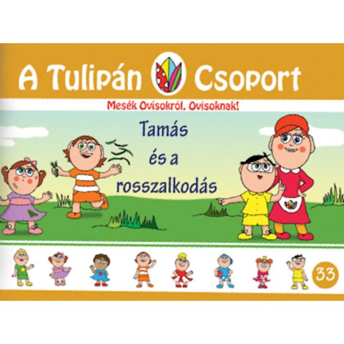 Tam&aacute;s &eacute;s a rosszalkod&aacute;s - Mes&eacute;k Ovisokr&oacute;l, Ovisoknak! 33. r&eacute;sz - Szab&oacute; &Aacute;gnes