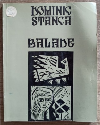 Balade - Dominic Stanca// 1971, ilustratii Ileana Balota foto