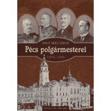 P&eacute;cs polg&aacute;rmesterei (1875-1940) - Nagy Imre G&aacute;bor