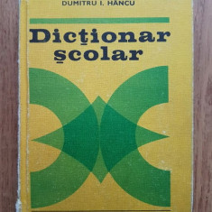 Dumitru I. Hancu - Dictionar scolar (1976, editie cartonata)