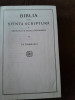 Biblia sau Sfanta Scriptura A Vechiului si Noului Testament, cu trimiteri